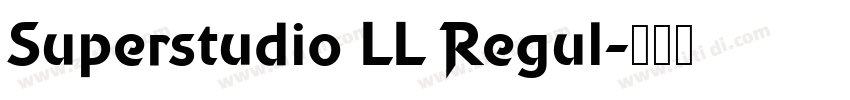 Superstudio LL Regul字体转换
